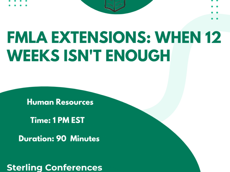 FMLA Extensions: When 12 Weeks Isn't Enough